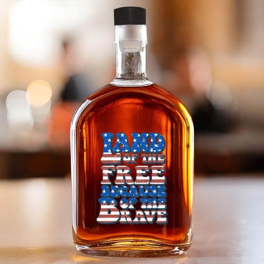 US Flag Land Of The Free Because Of The Brave Whiskey Bottles