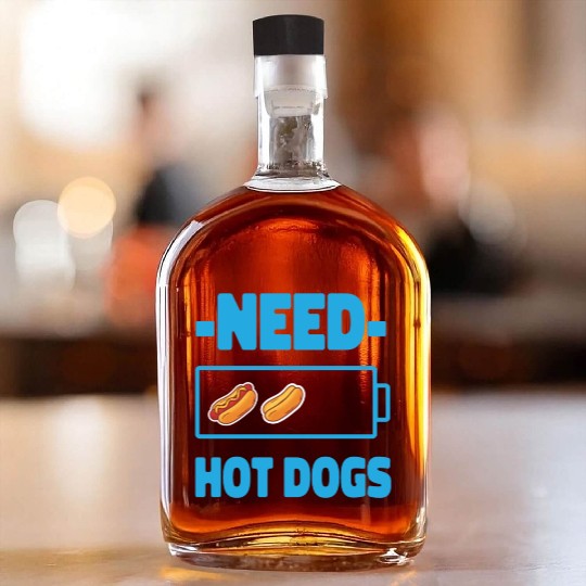 Hot Dog Adult Battery Need Hot Whiskey Bottles
