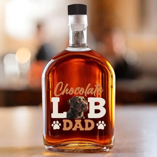 Labrador Owner CHOCOLATE LAB DAD Labrador Dog Whiskey Bottles