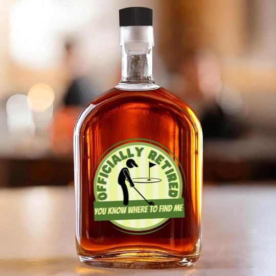 Golfing Officially Retired Funny Retirement Golf Whiskey Bottles