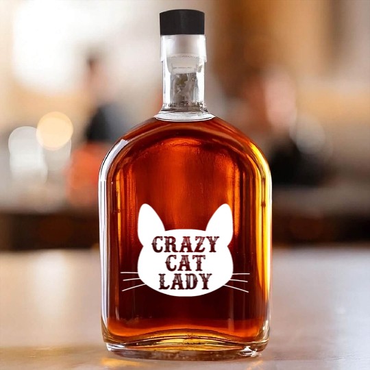 Crazy Cat Lady Whiskey Bottles - Funny Cats Lovers Kitten