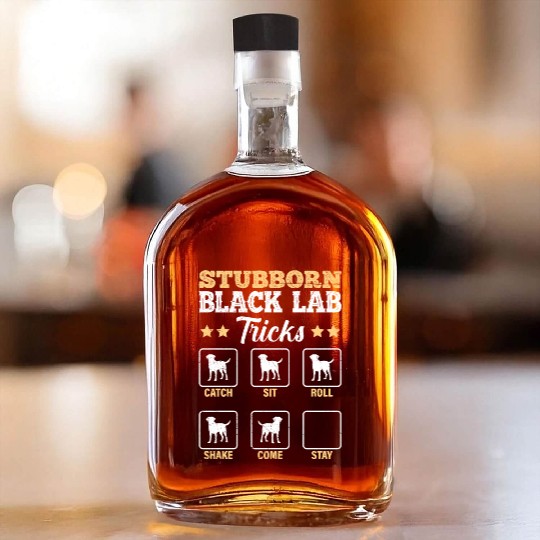 Labrador STUBBORN BLACK LAB TRICKS Labrador Whiskey Bottles
