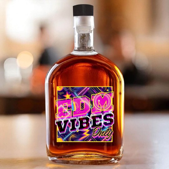 EDM Festival EDM Vibes Only Whiskey Bottles