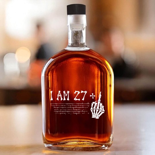 I Am 27 Plus Middle Finger - 28th Birthday Whiskey Bottles