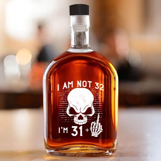 I Am 31 Plus Middle Finger - 32nd Birthday Whiskey Bottles