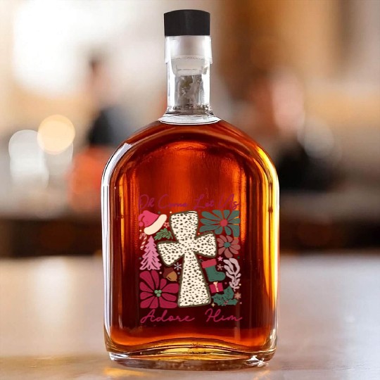 Oh Come Let Us Adore Him Funny Chrismas Jesus Whiskey Bottles