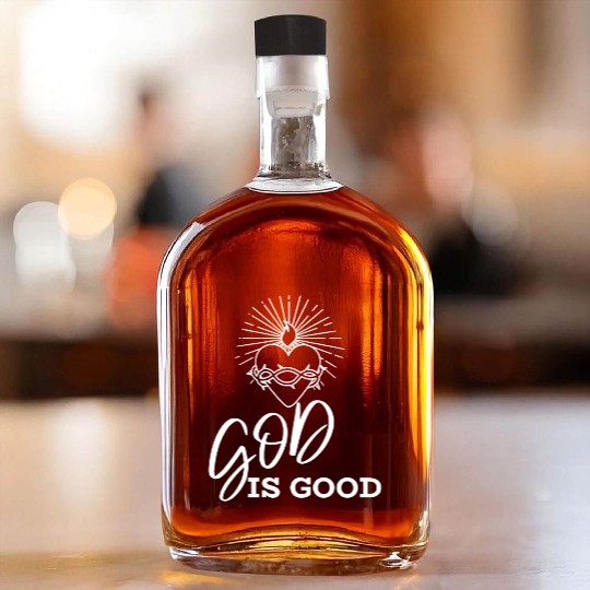 God is good Whiskey Bottles