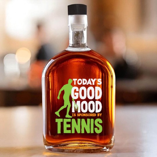 Today's Good Mood Sponsored By Tennis Whiskey Bottles