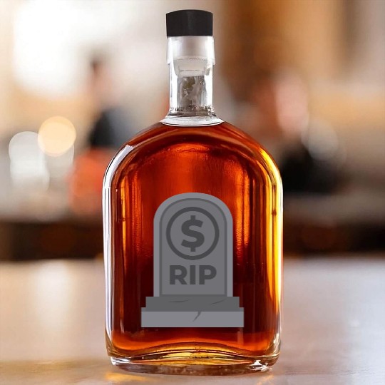 RIP Dollar Coin Bankrupt America Whiskey Bottles