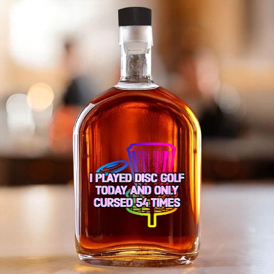 Only Cursed 54 Times Disc Golf Sarcastic Golfer Whiskey Bottles