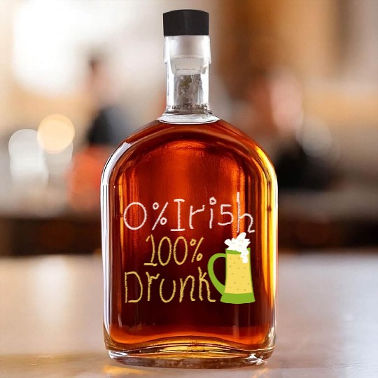 Funny St Patricks Day Whiskey Bottles - irish humor