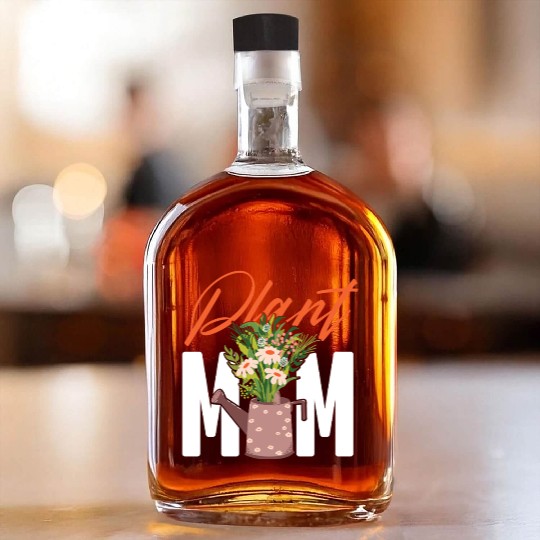 Plant Lover Gardening Plant Mom Whiskey Bottles