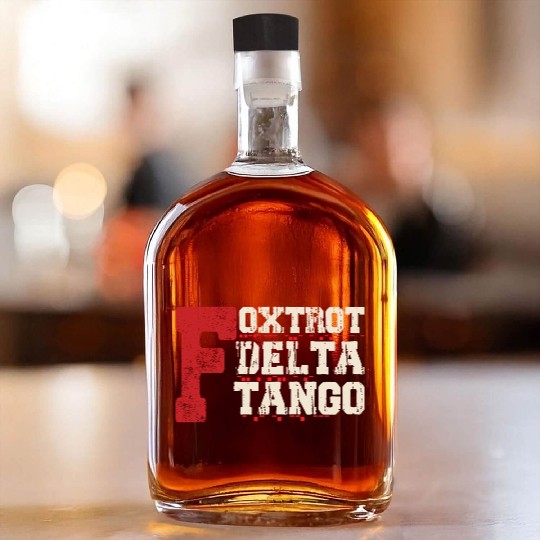 Foxtrot Delta Tango: A Funny Military Code Whiskey Bottles
