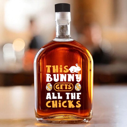 This Bunny Gets All The Chicks Funny Easter Egg Whiskey Bottles
