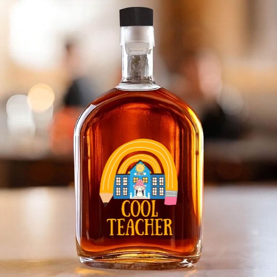 Cool Teacher Whiskey Bottles