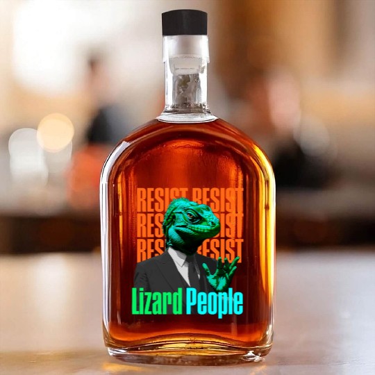Resist Reptilians Lizard People Whiskey Bottles