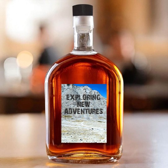EXPLORING NEW ADVENTURES Whiskey Bottles