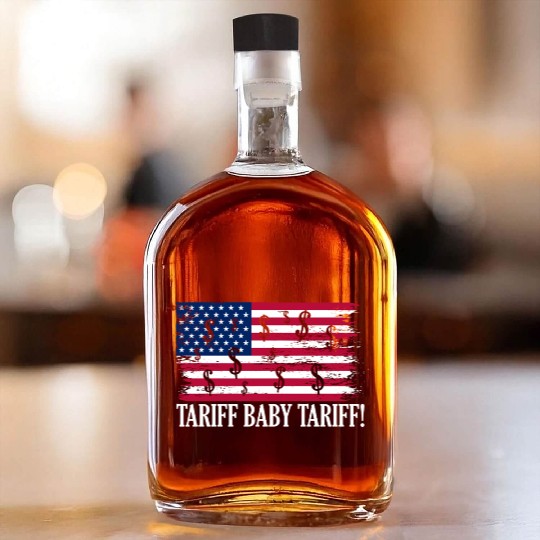 Tariff Baby Tariff American Flag Trump Tariff Whiskey Bottles