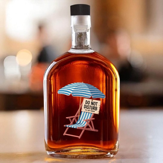 Do Not Disturb Funny Beach Quote Whiskey Bottles