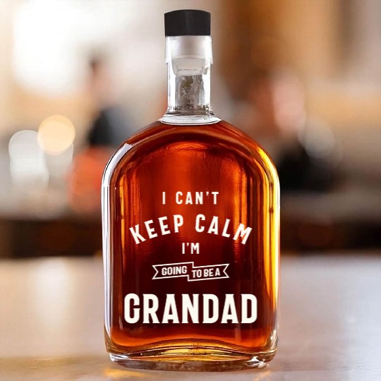 Can’t Keep Calm I’m Going To Be A Grandad Whiskey Bottles