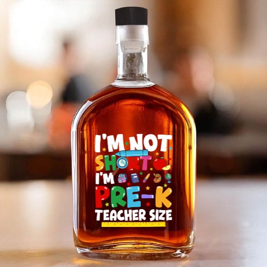 Pre K Teacher Back To School Pre kindergarten Whiskey Bottles