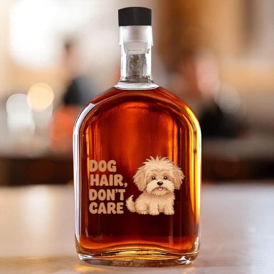 Dog Hair, Don’t Care Whiskey Bottles