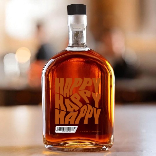 Choose Happy Whiskey Bottles