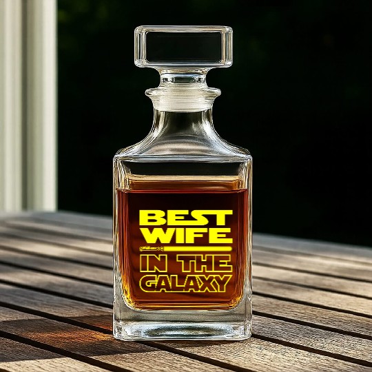 BEST WIFE IN THE GALAXY - funny star wars Whiskey Decanters
