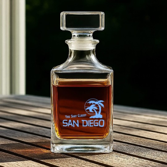 You Stay Classy San Diego Whiskey Decanters