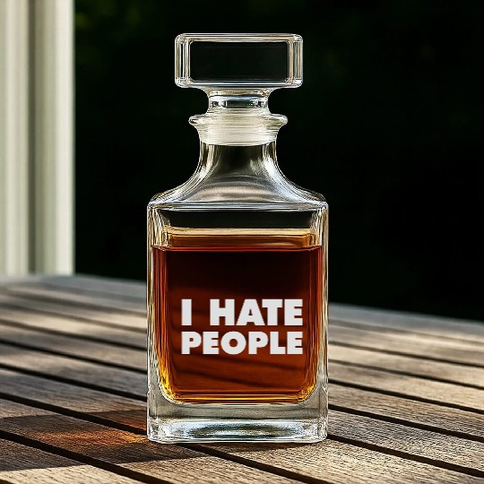 I Hate People Whiskey Decanters