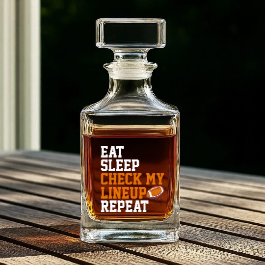 Fantasy Football Eat Sleep Check My Lineup Draft Whiskey Decanters