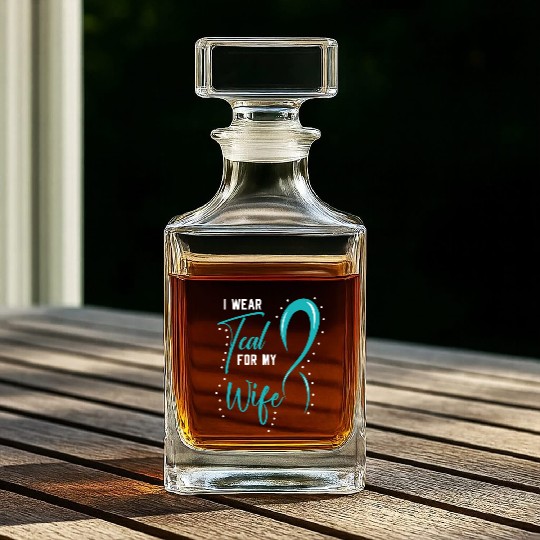I Wear Teal For My Wife PCOS Polycystic Ovary Whiskey Decanters