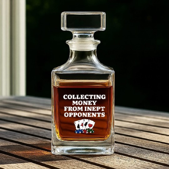 Money from Inept Opponentss Poker Gambler Poker Whiskey Decanters