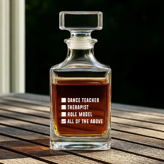 Dance Instructor Choreographer Funny Dance Teacher Whiskey Decanters