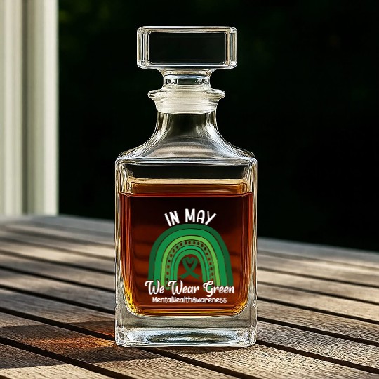 In May We Wear Green Mental Health Whiskey Decanters