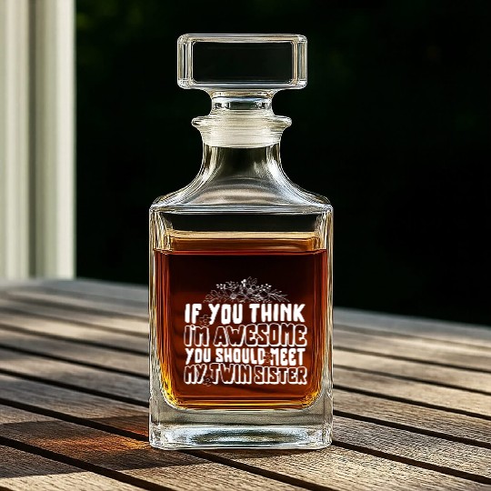 Twins Whiskey Decanters, You Should Meet My Twin Sister Whiskey Decanters,