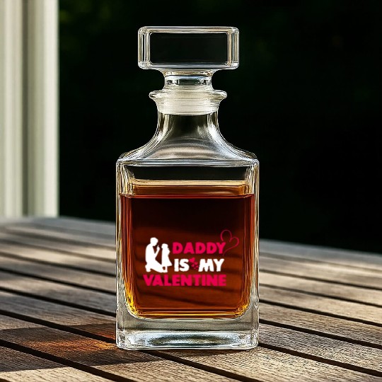 Daddy Is My Valentine Vector Whiskey Decanters Design
