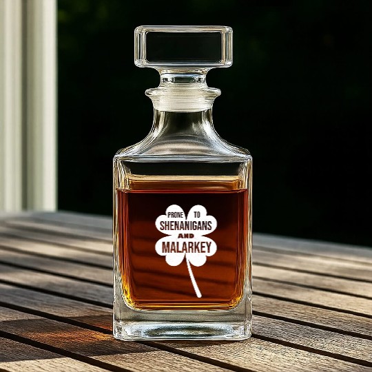 Prone To Shenanigans And Malarkey Funny St Patrick Whiskey Decanters