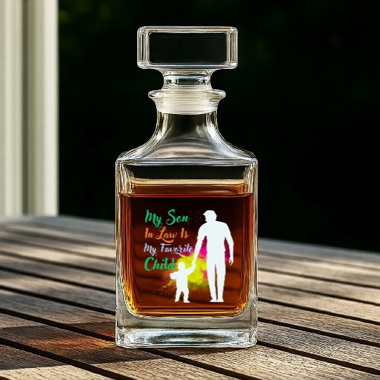 My Son In Law Is My Favorite Child Whiskey Decanters
