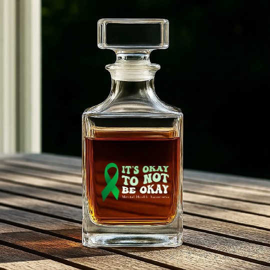 its okay to not be okay Mental Health Awareness Whiskey Decanters