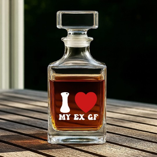 I Love My Ex Girlfriend Whiskey Decanters