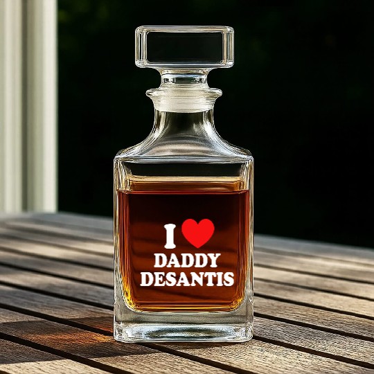 I Love Daddy Desantis Whiskey Decanters
