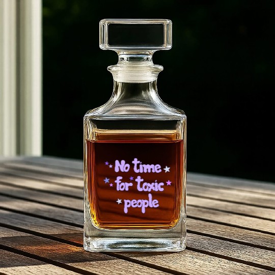 No Time For Toxic Whiskey Decanters
