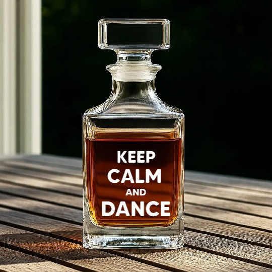 keep calm and dance Whiskey Decanters