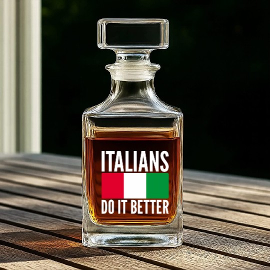 Italians Do It Better Italy Flag Quoted Themed Whiskey Decanters