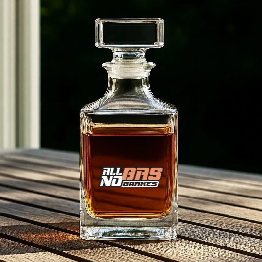 all gas no brakes Whiskey Decanters