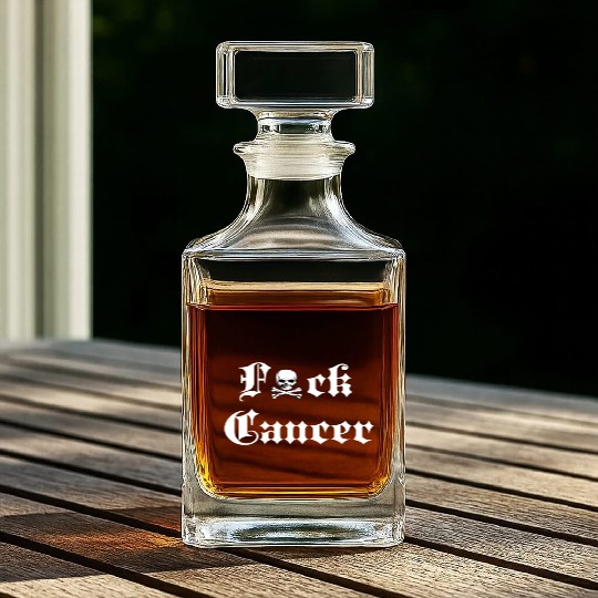 Fuck Cancer Cancer Awareness Whiskey Decanters