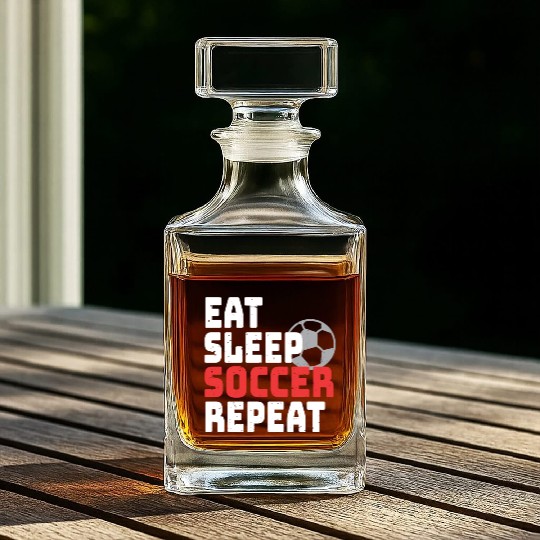 Eat Sleep Soccer Repeat Whiskey Decanters Soccer Player Coach