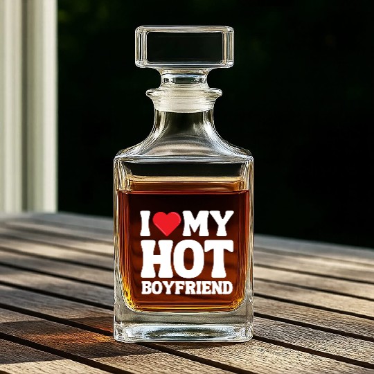 I Love My Boyfriend Whiskey Decanters