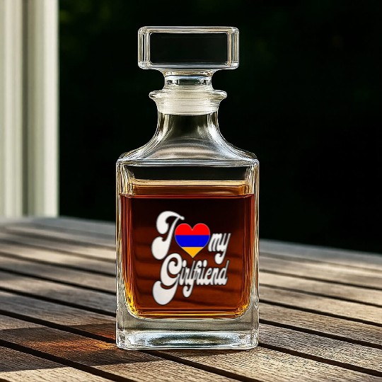 ArmeniaI Love My Armenian Girlfriend Whiskey Decanters